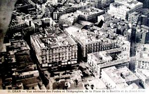 Oran - Vue aerienne Poste, Place de la Bastille et Grand Hotel